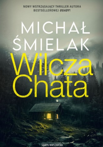Śmielak - Wilcza chata